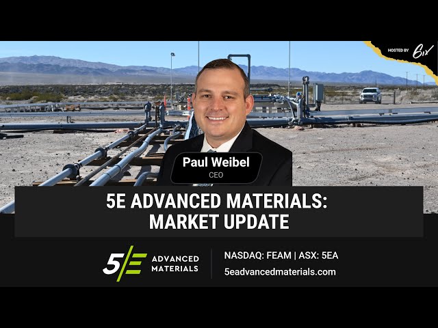 5E Advanced Materials: Market Update