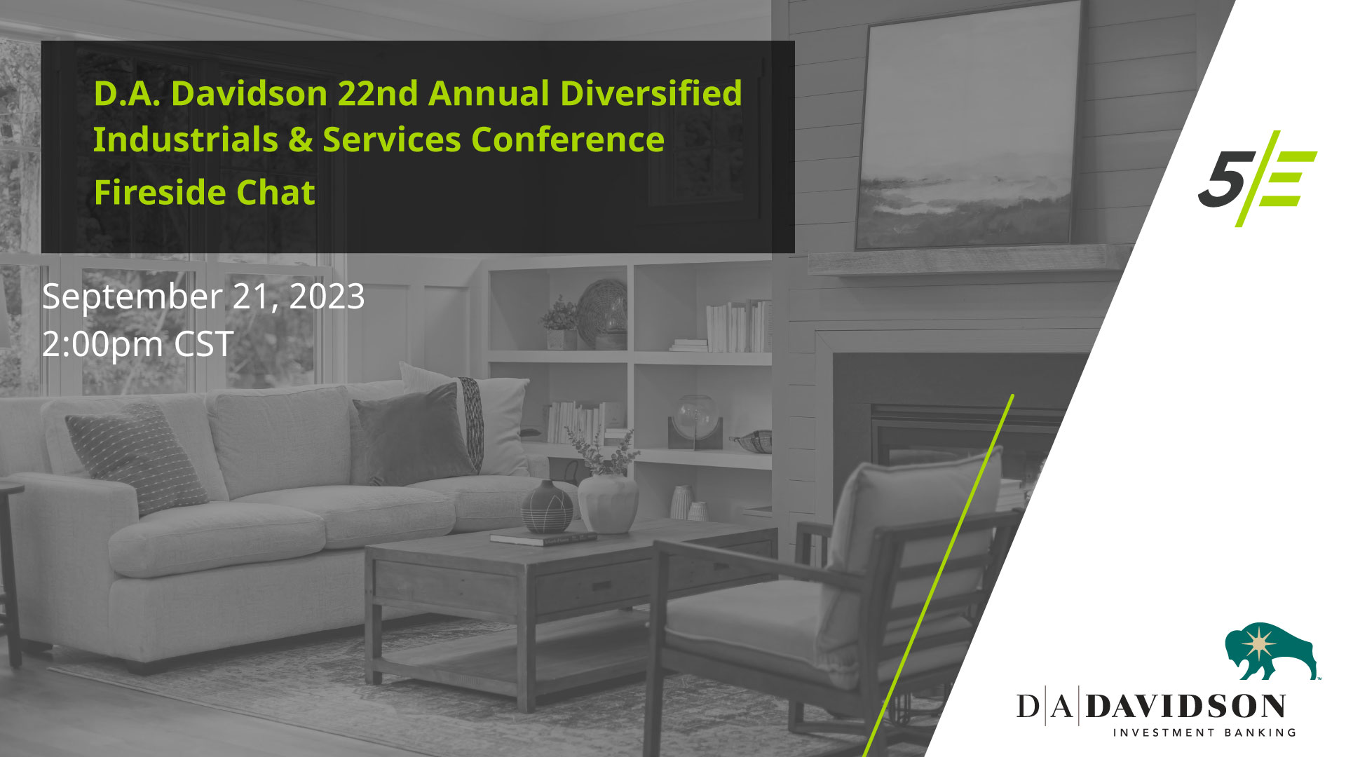 D.A. Davidson 22nd Annual Diversified Industrials and Services Conference – Fireside Chat